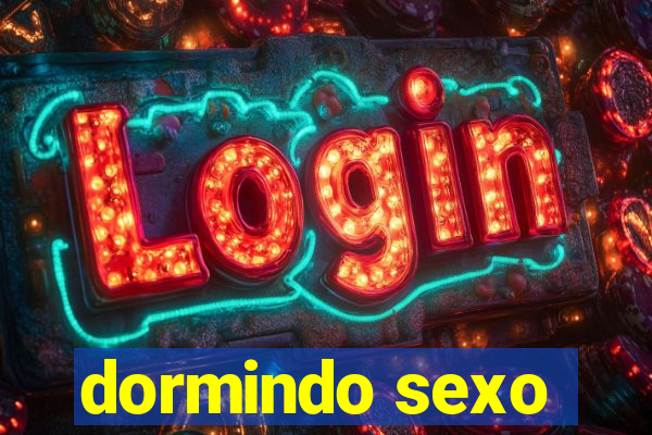 dormindo sexo